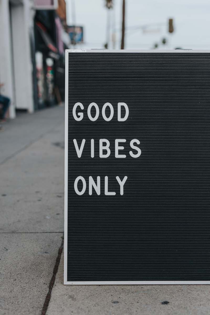 sign: good vibes only